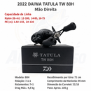 Carretilha Daiwa Tatula TW 80 H/XH 2022 – Compacta, Leve e Precisa